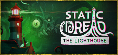 静默恐惧：老灯塔十五夜 v20260307（Static Dread The Lighthouse）免安装中文版