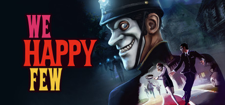 少数幸运儿 v1.9.88874 全DLC（We Happy Few）免安装中文版
