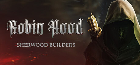 罗宾汉：舍伍德建造者 v04.11.21.01 送修改器（Robin Hood - Sherwood Builders）免安装中文版