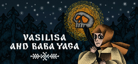瓦西里萨和巴巴雅嘎 v1.5.5（Vasilisa and Baba Yaga）免安装中文版