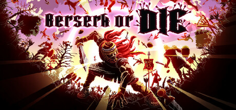 狂战赴死（Berserk or Die）免安装中文版
