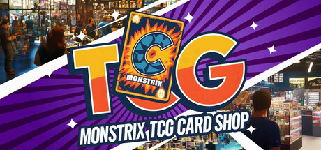Monstrix集换式卡牌商店 Build.21649084（Monstrix TCG Card Shop）免安装中文版