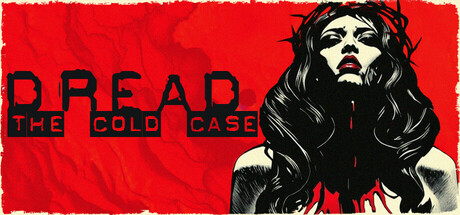 恐惧：悬案（Dread: The Cold Case）免安装中文版