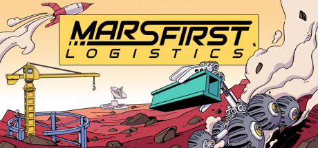 火星第一物流 Build.19103404（Mars First Logistics）免安装英文版
